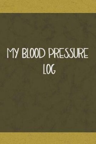 Cover of My Blood Pressure Log