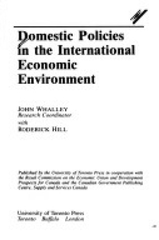 Cover of Domestic Policies and the International Economic Environment