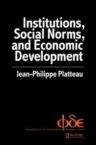 Cover of Institutions, Social Norms and Economic Development