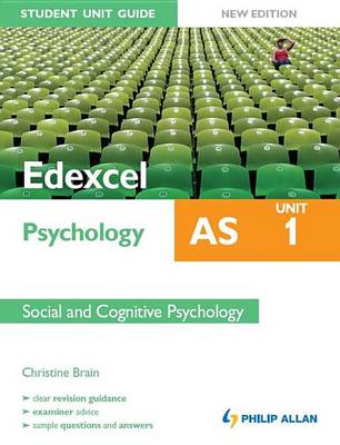 Book cover for Edexcel AS Psychology Student Unit Guide New Edition: Unit 1 Social and Cognitive Psychology