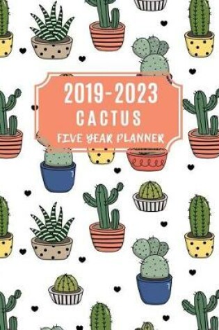 Cover of 2019-2023 Cactus Five Year Planner