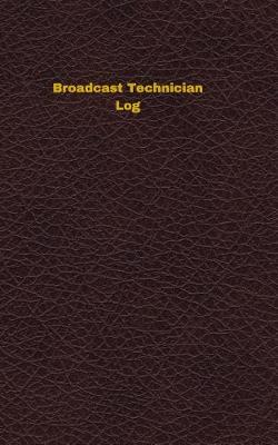 Cover of Broadcast Technician Log
