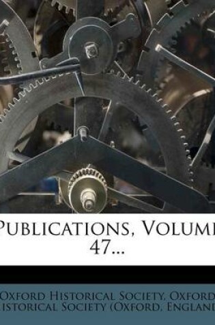 Cover of Publications, Volume 47...