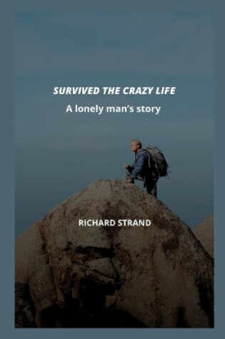 Cover of Survived the Crazy Life