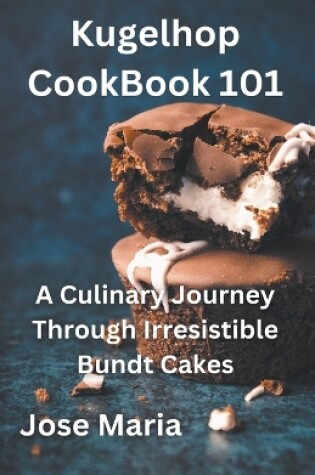 Cover of Kugelhopf CookBook 101