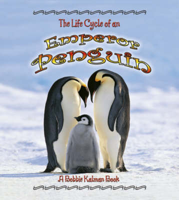 Book cover for The Life Cycle of the Emperor Penguin