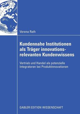 Book cover for Kundennahe Institutionen als Träger innovationsrelevanten Kundenwissens