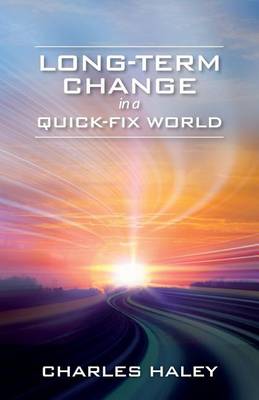 Book cover for Long-Term Change in a Quick-Fix World