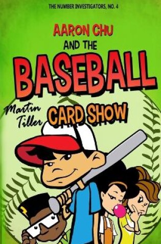 Cover of Aaron Chu and the Baseball Card Show