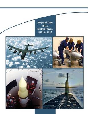 Book cover for Projected Costs of U.S. Nuclear Forces, 2014 to 2023