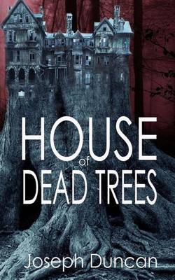 Book cover for House of Dead Trees