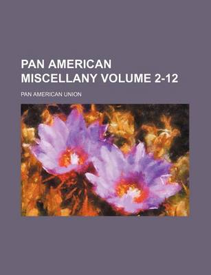 Book cover for Pan American Miscellany Volume 2-12