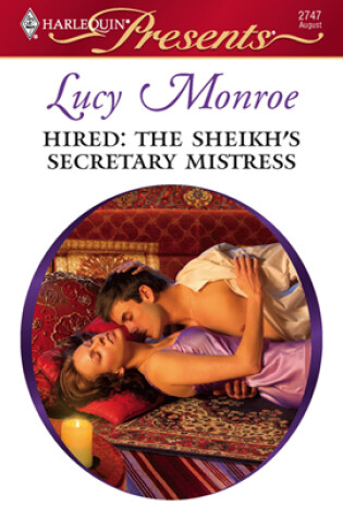 Cover of Hired: The Sheik's Secretary Mistress