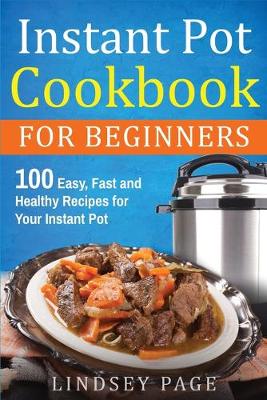 Book cover for Instant Pot Cookbook For Beginners