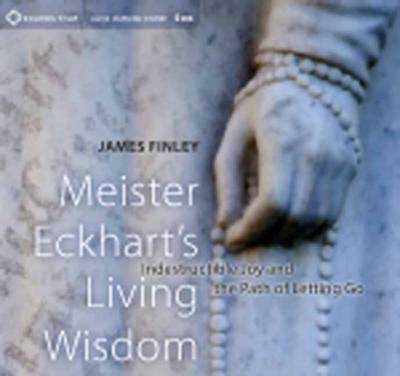 Book cover for Meister Eckhart's Living Wisdom