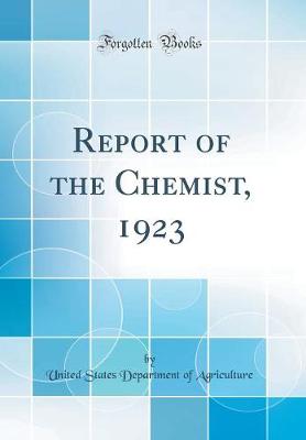 Book cover for Report of the Chemist, 1923 (Classic Reprint)