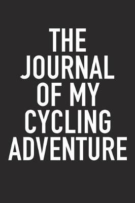 Book cover for The Journal of My Cycling Adventure
