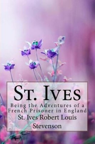 Cover of St. Ives Robert Louis Stevenson