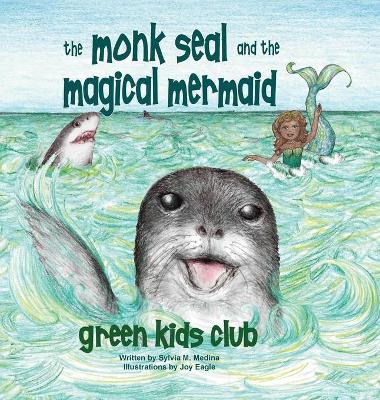 Book cover for The Monk Seal and the Mermaid - Hardback