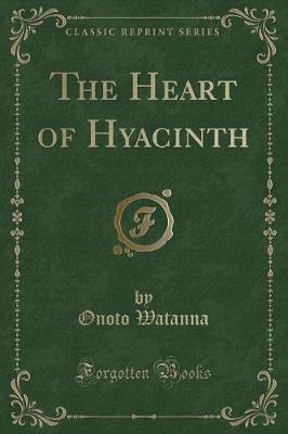 Book cover for The Heart of Hyacinth (Classic Reprint)