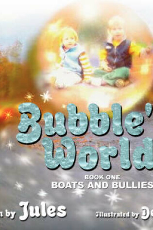 Cover of Bubble's World