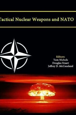 Cover of Tactical Nuclear Weapons and NATO (Enlarged Edition)