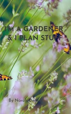 Book cover for I'm A Gardener And I Plan Stuff