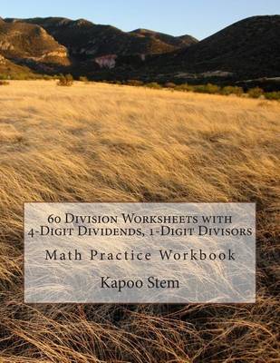 Cover of 60 Division Worksheets with 4-Digit Dividends, 1-Digit Divisors
