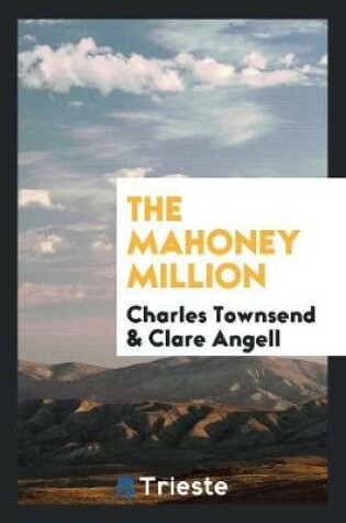 Cover of The Mahoney Million