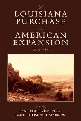 Book cover for Louisiana Purchase and American Expansion, 1803 1898