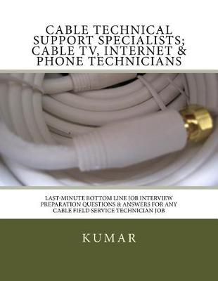 Book cover for Cable Technical Support Specialists; Cable TV, Internet & Phone Technicians