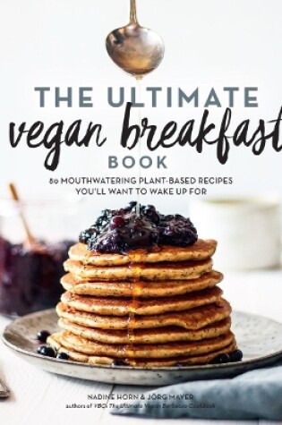 Cover of The Ultimate Vegan Breakfast Book