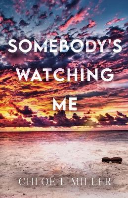 Book cover for Somebody's Watching Me