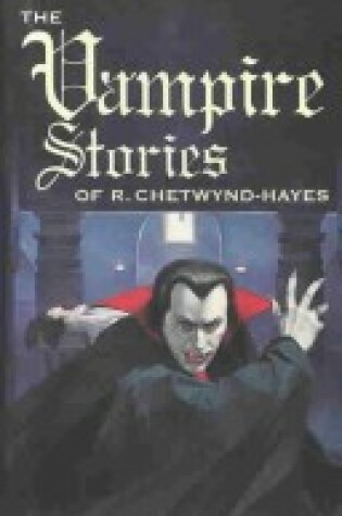 Cover of The Vampire Stories of R. Chetwynd-Hayes