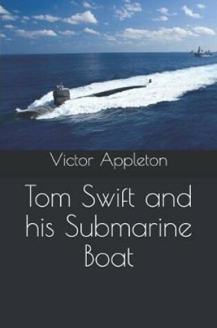 Cover of Tom Swift and his Submarine Boat