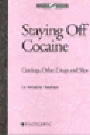 Cover of Staying Off Cocaine Recovery Workbook