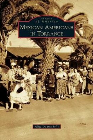 Cover of Mexican Americans in Torrance