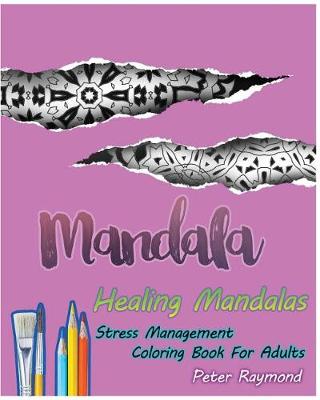 Book cover for Healing Mandalas (Stress Management Coloring Book for Adults)