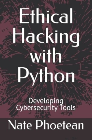 Cover of Ethical Hacking with Python