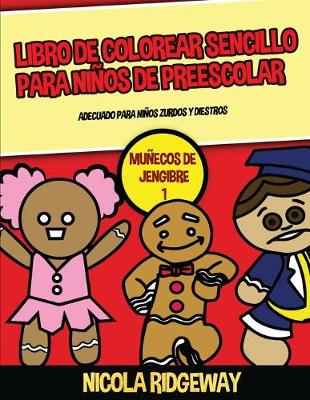Book cover for Libro de colorear sencillo para niños de preescolar (Muñecos de Jengibre 1)