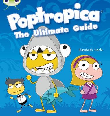 Cover of Bug Club Independent Non Fiction Year Two Lime A Poptropica: The Ultimate Guide