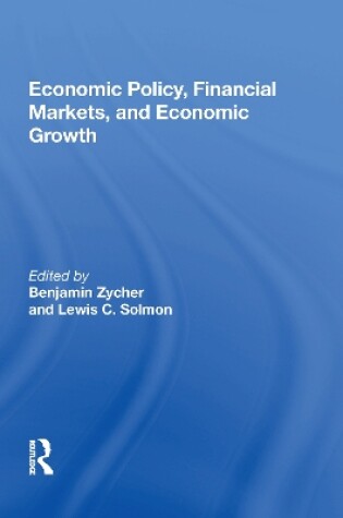 Cover of Economic Policy, Financial Markets, And Economic Growth