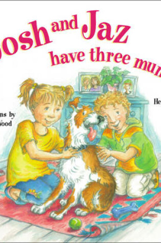 Cover of Josh and Jaz Have Three Mums