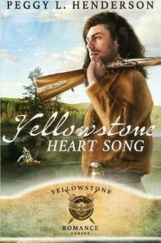 Cover of Yellowstone Heart Song