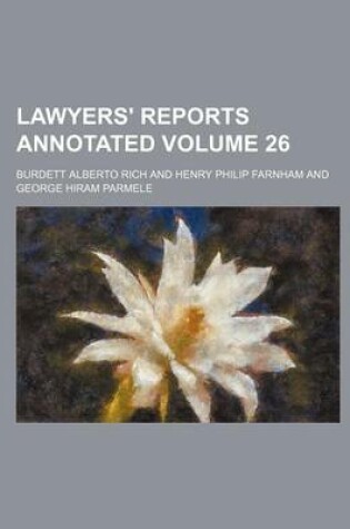 Cover of Lawyers' Reports Annotated Volume 26