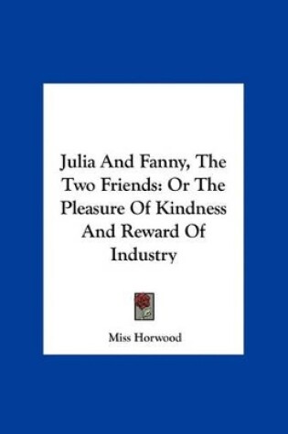 Cover of Julia and Fanny, the Two Friends