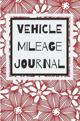 Cover of Vehicle Mileage Journal