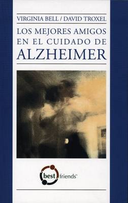 Cover of Los Mejores Amigos en el Cuidado de Alzheimer