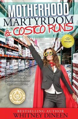 Book cover for Motherhood Martyrdom & Costco Runs