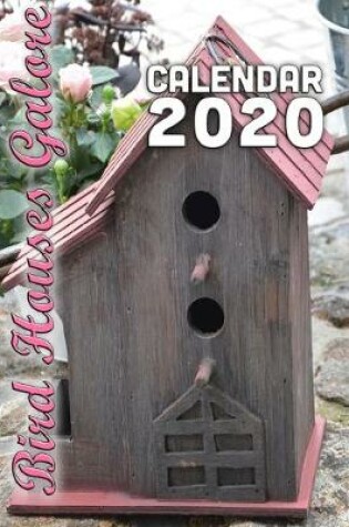 Cover of Bird Houses Galore 2020